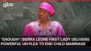 Sierra Leone First Lady Makes Powerful UN Appeal to End Child and Forced Marriage | AC13