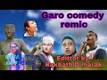 Garo Comedy Remix Befor Mk Tv Official