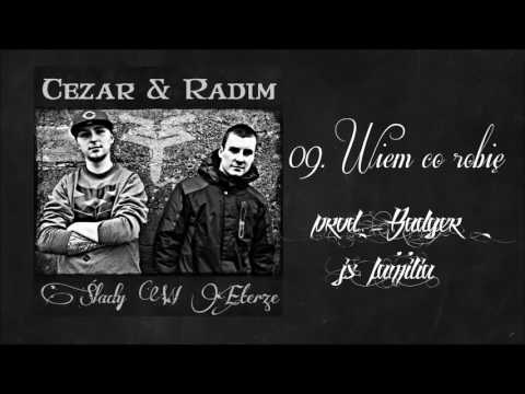 Cezar&Radim - 09. Wiem co robie (prod. Badger JS Familia)