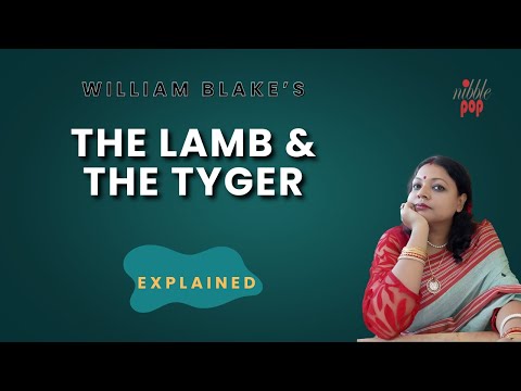 The Lamb and The Tyger  | William Blake - Line by Line Explanation