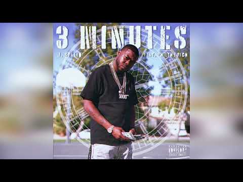 J  Stalin feat  Philthy Rich  - 3 minutes