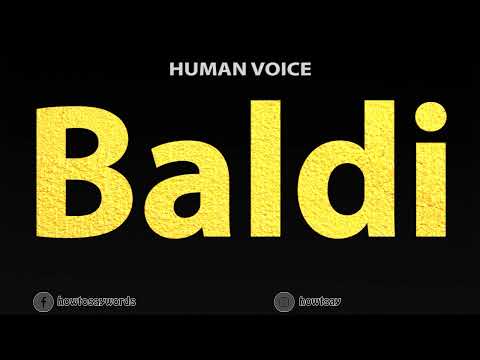 How To Pronounce Baldi
