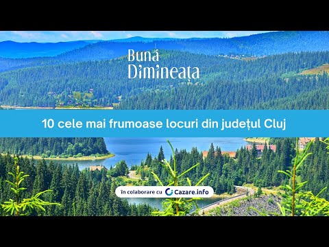 10 cele mai frumoase locuri din județul Cluj - BunaDimineata.ro