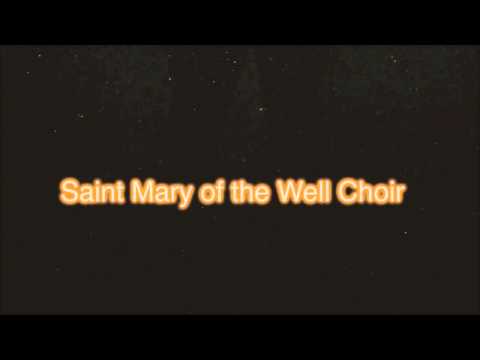 Saint Mary of the Well Choir - CON IL TUO SANGUE (corale)