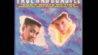 80's Dance - Paul Hardcastle - Don't waste my time (12 inch)