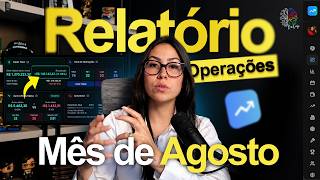 76 OPERAÇÕES em Agosto: O Que Meus Números Revelaram?