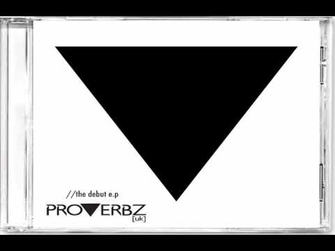 Proverbz - Everybody Is Me