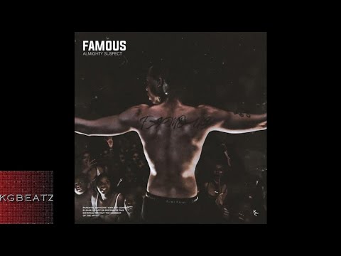 AlmightySuspect - Famous [Prod. By LowTheGreat] [New 2018]
