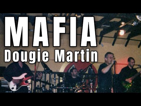 Dougie Martin MAFIA -1999, Scotland