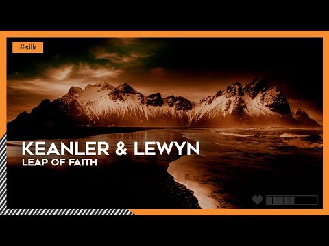 Keanler & Lewyn - Leap Of Faith | #Silk [🌸]