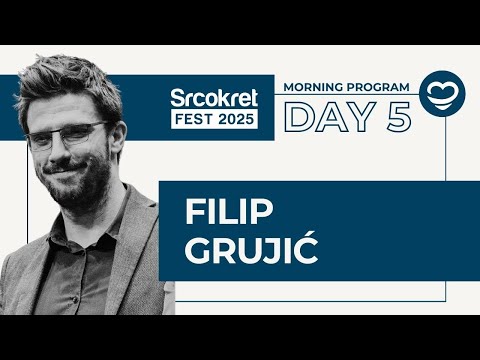 Srcokret Festival 2025 - Filip Grujić (morning program - DAY 5)