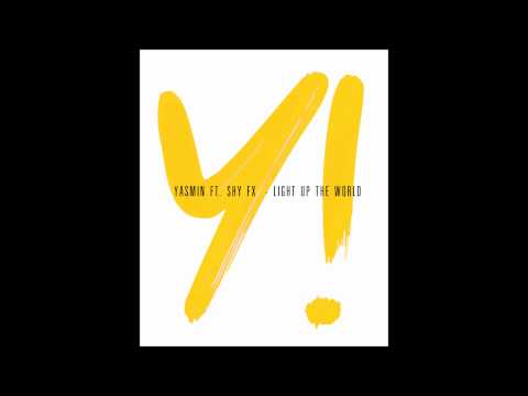 Yasmin ft Shy FX & Ms Dynamite - 'Light Up (The World)' (Out Now)