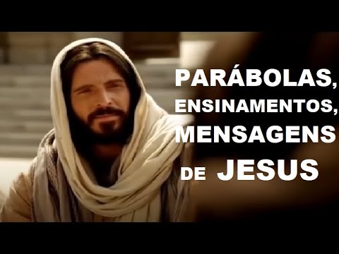 Palavras Poderosas de Cristo Jesus. Parábolas, Mensagens, Grandes Ensinamentos.