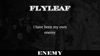 Flyleaf - Enemy Lyrics