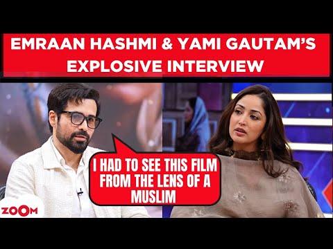 Emraan Hashmi & Yami Gautam's UNFILTERED interview | Haq, Shah Bano case, rights of women, religion