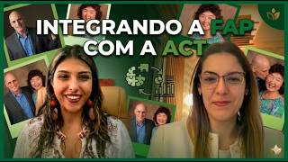 Vídeo 22- Integrando a FAP com a ACT