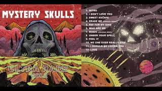 Mystery Skulls - Ultra Rare Vol. 2 - full album (2020)