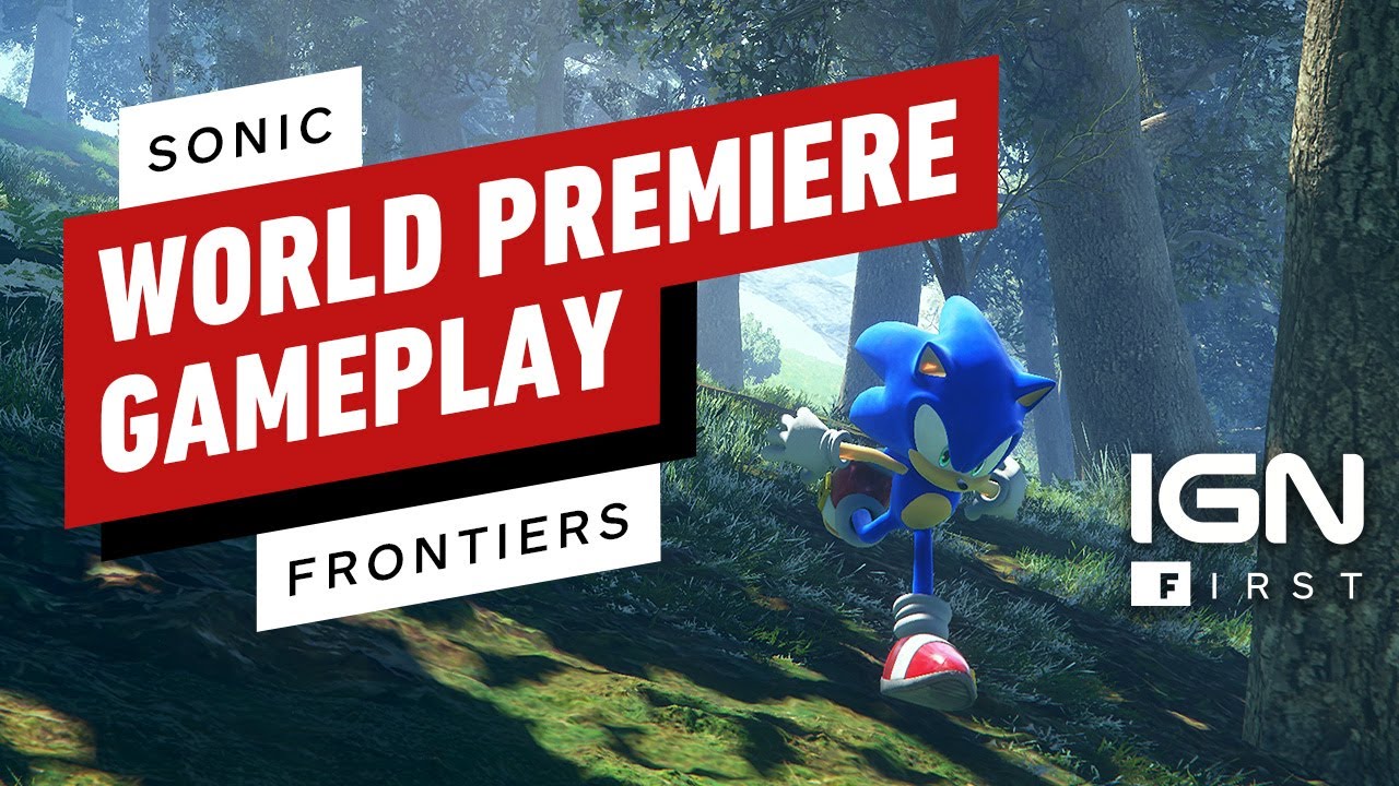 Sonic Frontiers: World Premiere Gameplay | IGN First - YouTube