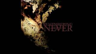 Remembering Never - Suffocates My Words To You 2001 (Full Album)