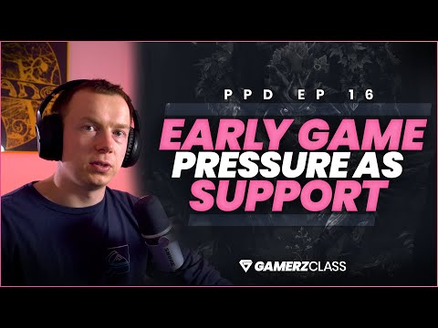 PPD GamerzClass Ep. 16 - Applying Pressure as Support [Full Episode]