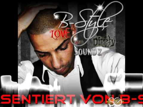 B-Style - Viel passiert (Love&Dirrty SOundZ 2010)