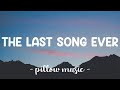 The Last Song Ever - Secondhand Serenade (Lyrics) 🎵