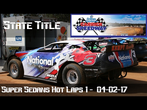 Super Sedans State Title  Hot Laps 1 - Carrick Speedway 04-02-17