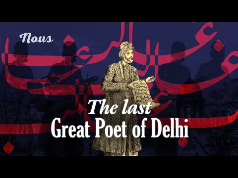 Mirza Ghalib | The Last Great Poet of Delhi