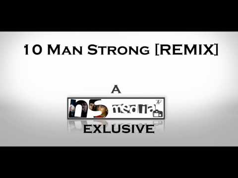 NorthsideMedia // 10Man Strong [REMIX]