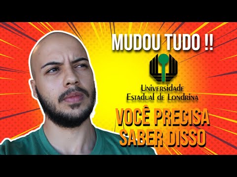 MUDANÇAS REPENTINAS NO VESTIBULAR UEL