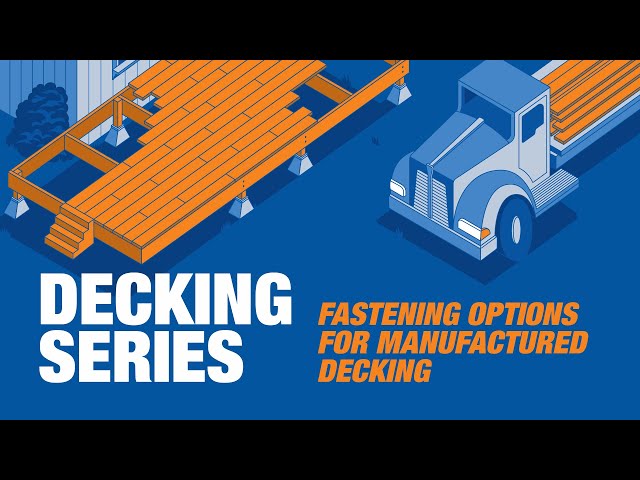Fastening Options for Manufactured Decking