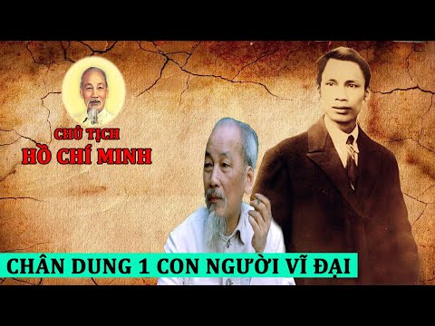 Tiểu sử chủ tịch Hồ Chí Minh (bản full)