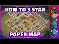 How To 3 Star Paper Map Clash of Clans | COC Paper Map | (Clash of Clans)