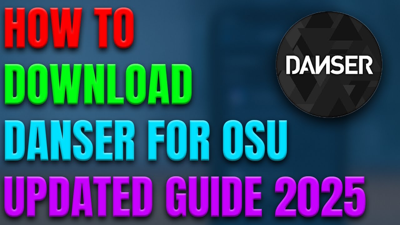 How To Download Danser For Osu (UPDATED GUIDE 2025!)
