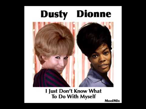 I Just Don't Know What To Do With Myself - Dionne Warwick