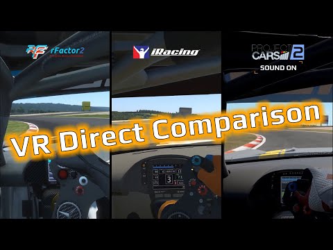 VR Direct Comparison | rFactor 2 VS iRacing VS Project CARS 2