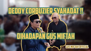 Download lagu VIRAL!! VIDEO LANGSUNG DEDDY CORBUZIER SYAHADAT DI HADAPAN GUS MIFTAH mp3 Download lagu VIRAL!! VIDEO LANGSUNG DEDDY CORBUZIER SYAHADAT DI HADAPAN GUS MIFTAH mp3