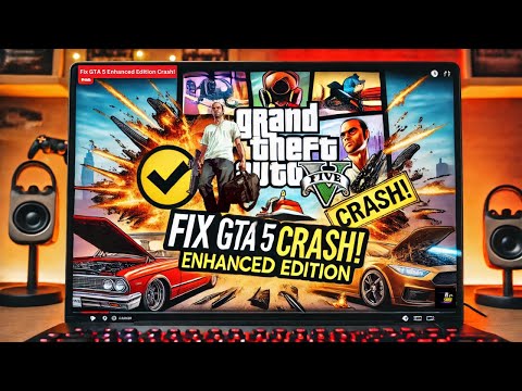 How To Fix GTA 5 Enhanced Edition Crashing & Crash on Startup | 100% Working Solutions
