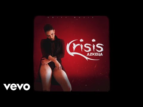 Azkella - Crisis (Official Audio)