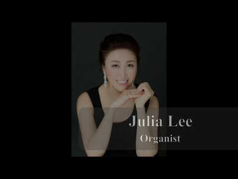 Nun Komm, der Heiden Heiland BWV 659 by J.S. Bach: Julia Lee, Organist