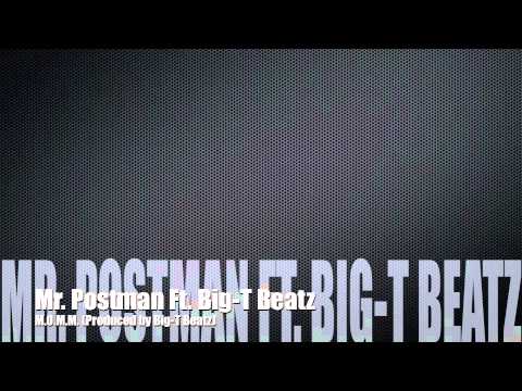 Mr. Postman Ft. Big-T Beatz - M.O.M.M.(Money On My Mind)(Produced By Big-T Beatz)