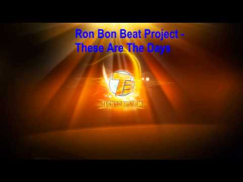 Ron Bon Beat Project - These Are The Days (Future Trance 53)