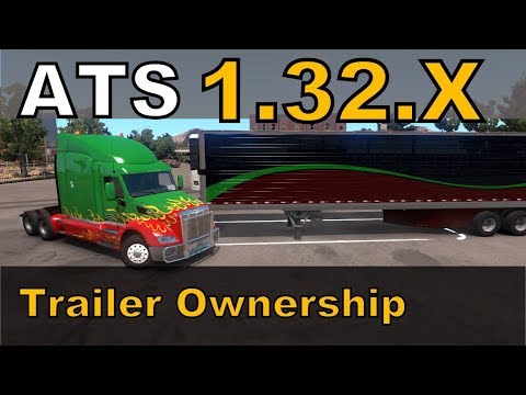 ATS 1.32 with Trailer Ownership released | PC GamepleX
