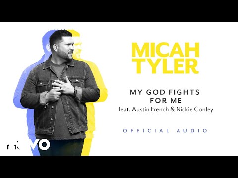 Micah Tyler - My God Fights For Me (Official Audio)