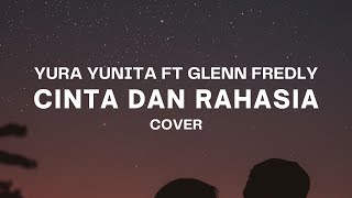 Download lagu CINTA DAN RAHASIA - YURA YUNITA FT GLENN FREDLY || JANGAN, KAU PILIH DIA, PILIHLAH AKU... mp3
