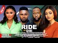 RIDE OR DIE MAURICE SAM CHIOMA NWAOHA REGINA DANIELS RAY EMODI 2025 NIGERIAN NOLLYWOOD MOVIES