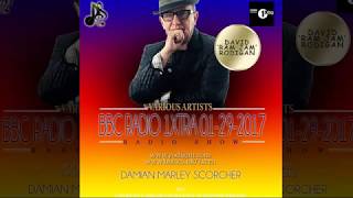 David Rodigan - BBC Radio 1Xtra 01-29-2017-Damian Marley Scorcher (Reggae Radio Show 2017)