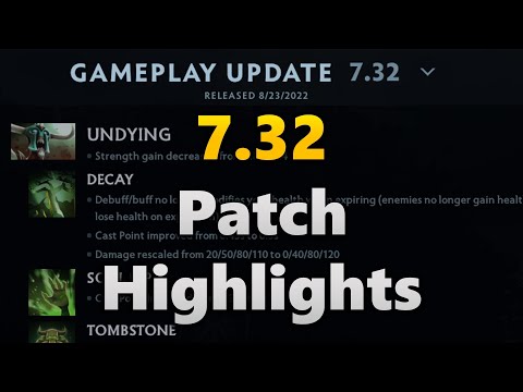 Dota 2 Patch 7.32 Highlights