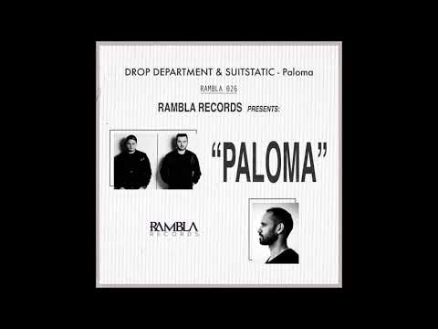 PREMIERE: Drop Department & SuitStatic - Paloma (Original Mix) [Rambla Records]