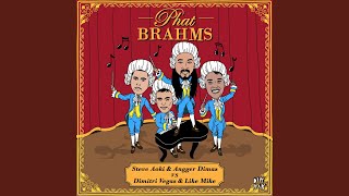 Phat Brahms